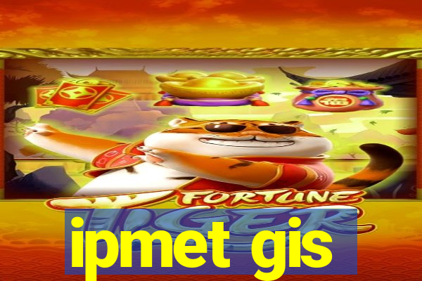 ipmet gis